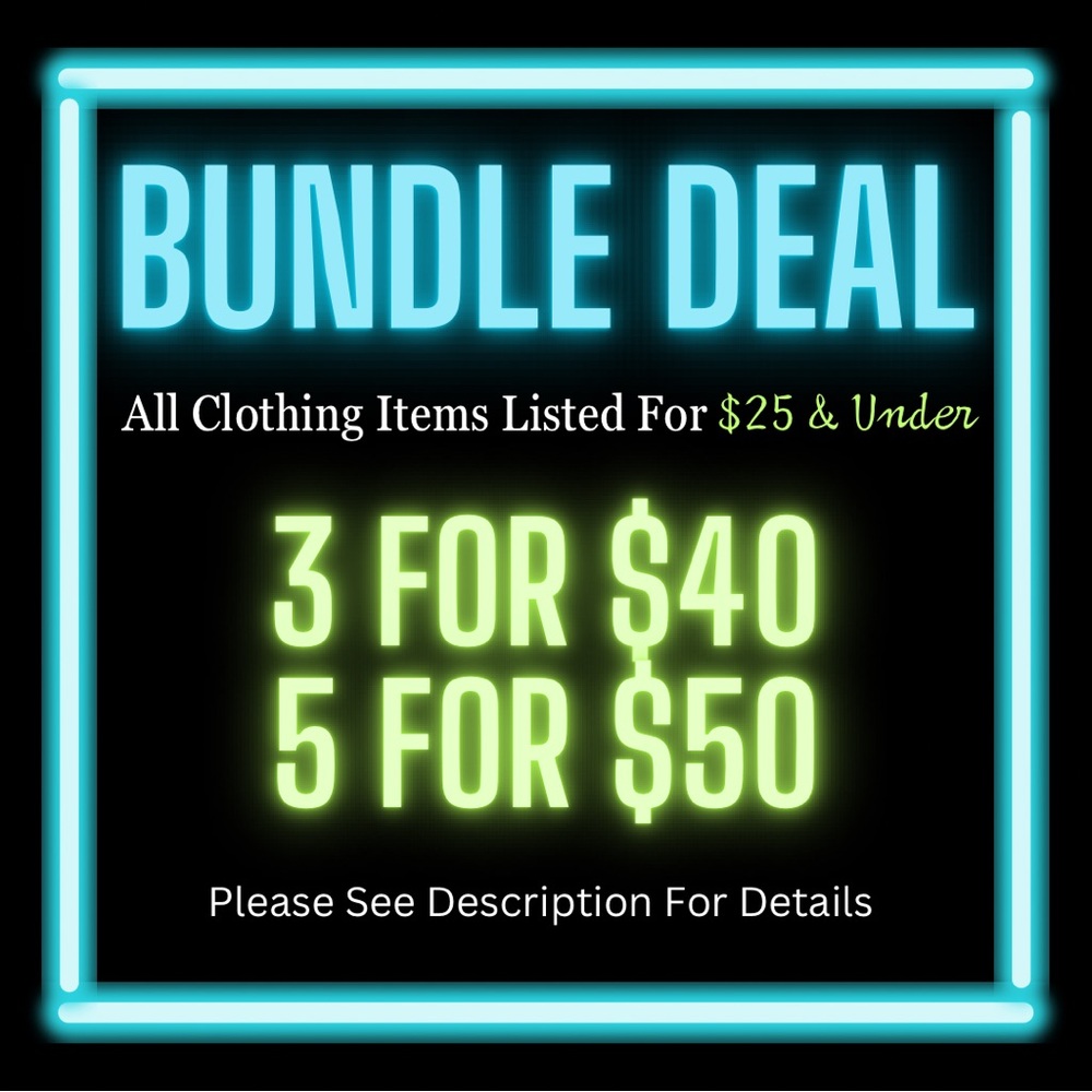 Clothing Bundle Special: 3 for $40 or 5 for $50
